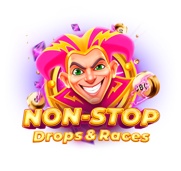 Non-Stop Drops & Races